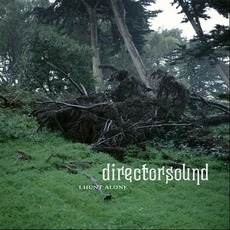 I Hunt Alone mp3 Album by Directorsound