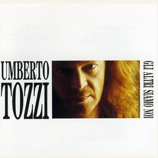 Gli Altri Siamo Noi mp3 Album by Umberto Tozzi