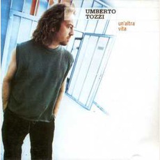 Un'altra VIta mp3 Album by Umberto Tozzi