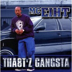 Tha8t’z Gangsta mp3 Album by MC Eiht