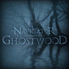 Ghostwood mp3 Album by Navigator