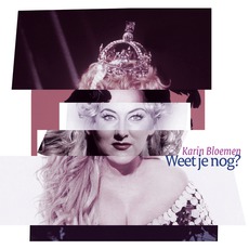 Weet Je Nog mp3 Album by Karin Bloemen