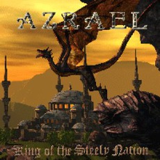 King Of The Steely Nation mp3 Album by Azrael