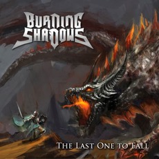 The Last One To Fall mp3 Album by Burning Shadows