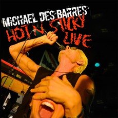 Hot 'N Sticky mp3 Live by Michael Des Barres