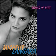 Songs Of Blue mp3 Album by Michelle Zangara