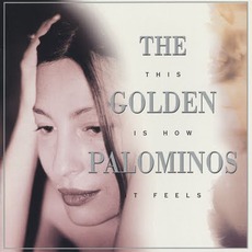 This Is How It Feels mp3 Album by The Golden Palominos