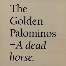 A Dead Horse mp3 Album by The Golden Palominos