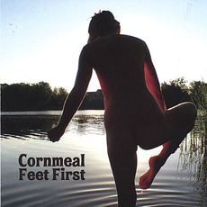 Feet First mp3 Album by Cornmeal