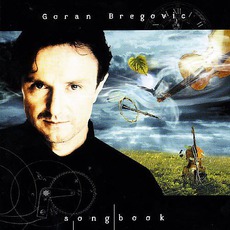 Songbook mp3 Artist Compilation by Goran Bregović