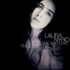 Time And Love: The Essential Masters mp3 Artist Compilation by Laura Nyro