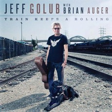 Train Keeps A Rolling mp3 Album by Jeff Golub With Brian Auger