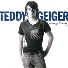 Underage Thinking (Special Edition) mp3 Album by Teddy Geiger