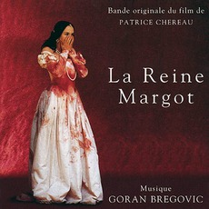 La Reine Margot mp3 Soundtrack by Goran Bregović