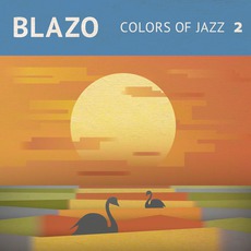 Colors Of Jazz 2 mp3 Album by Blazo