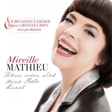 Wenn Mein Lied Deine Seele Küsst mp3 Album by Mireille Mathieu