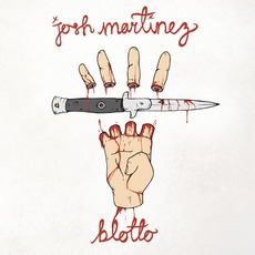 Blotto mp3 Album by Josh Martinez