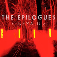 Cinematics mp3 Album by The Epilogues