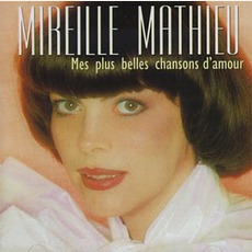 Mes Plus Belles Chansons D'amour mp3 Artist Compilation by Mireille Mathieu