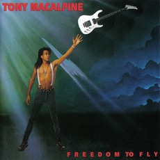 Freedom To Fly mp3 Album by Tony MacAlpine