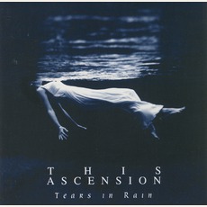 Tears In Rain mp3 Album by This Ascension
