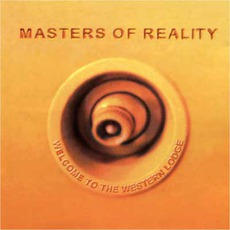 Welcome To The Western Lodge mp3 Album by Masters Of Reality