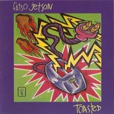 Toasted mp3 Album by Fatso Jetson