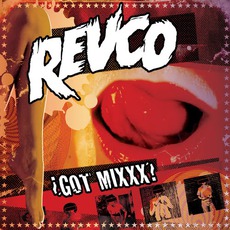 Got Mixxx? mp3 Album by Revco