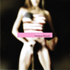 Fabulous Muscles mp3 Album by Xiu Xiu
