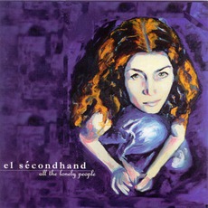 All The Lonely People mp3 Album by El Secondhand