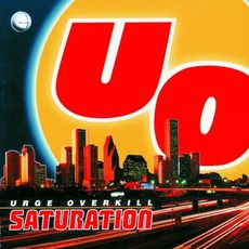 Saturation mp3 Album by Urge Overkill