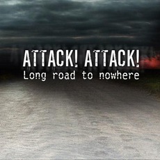 Long Road To Nowhere mp3 Album by Attack! Attack!