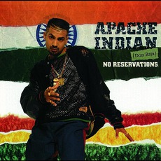 No Reservations mp3 Album by Apache Indian