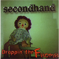 Droppin' The F-Bomb mp3 Album by Secondhand