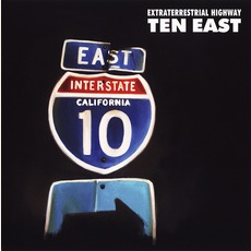 Extraterrestrial Highway mp3 Album by Ten East