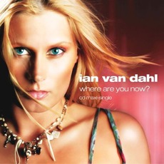Where Are You Now? mp3 Single by Ian Van Dahl