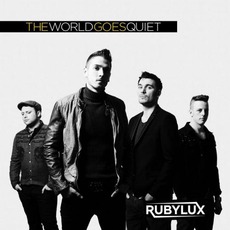 World Goes Quiet mp3 Album by Rubylux