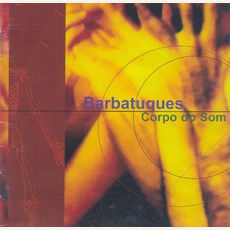 Corpo Do Som mp3 Album by Barbatuques