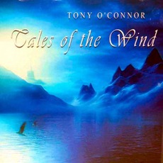 Tales Of The Wind mp3 Album by Tony O'Connor