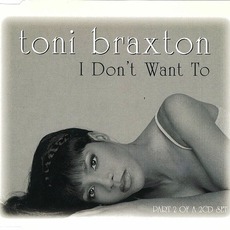 I Don't Want To mp3 Single by Toni Braxton