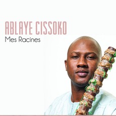 Mes Racines mp3 Album by Ablaye Cissoko
