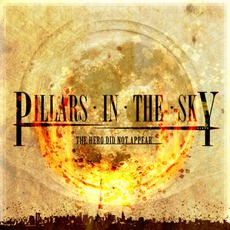 The Hero Did Not Appear mp3 Album by Pillars In The Sky