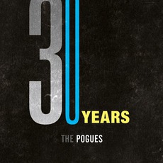 30 Years mp3 Artist Compilation by The Pogues