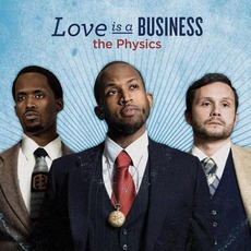 Love Is A Business mp3 Album by The Physics