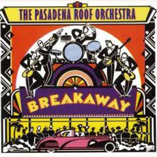 Breakaway mp3 Album by Pasadena Roof Orchestra