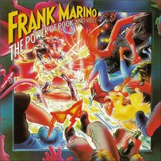 The Power Of Rock And Roll mp3 Album by Frank Marino