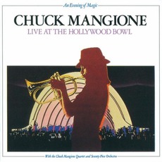 An Evening Of Magic: Live At The Hollywood Bowl mp3 Live by Chuck Mangione