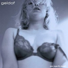 Sex, Age & Death mp3 Album by Bob Geldof