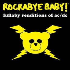 Lullaby Renditions Of AC/DC mp3 Album by Rockabye Baby!