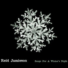 Songs For A Winter's Night mp3 Album by Reid Jamieson